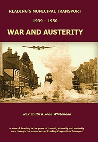 Read Reading's Municipal Transport 1939-1950: War and Austerity - Raymond Smith | ePub