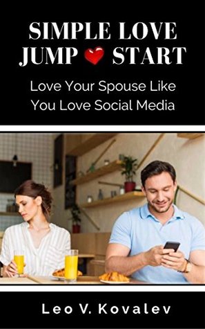 Read Simple: Simple Love Jumpstart (effortless, conquering, wealth, Security) - Leo Kovalev | ePub