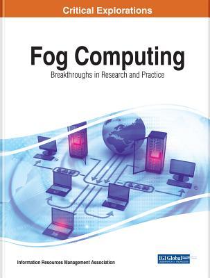 Full Download Fog Computing: Breakthroughs in Research and Practice - Information Resources Management Association file in ePub