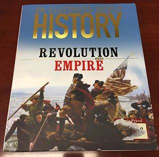 Read Online An Illustrated World History: Revolution and Empire - Sandy Creek file in PDF