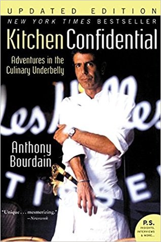 Read Kitchen Confidential: Adventures in the Culinary Underbelly - Anthony Bourdain | PDF