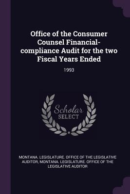 Read Office of the Consumer Counsel Financial-Compliance Audit for the Two Fiscal Years Ended: 1993 - Montana Legislature Office of the Legi | ePub