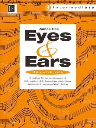 Full Download Ears & Eyes 3 (Intermediate) for Saxophone (UE21146) - James Rae file in ePub