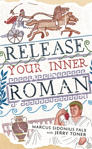 Read Release Your Inner Roman by Marcus Sidonius Falx - Jerry Toner file in ePub
