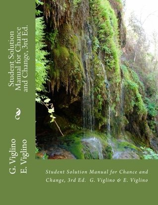 Download Student Solution Manual for Chance and Change, 3rd Ed. - G. Viglino | PDF