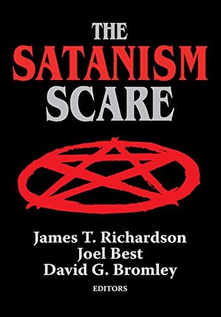 Read The Satanism Scare (Social Institutions and Social Change Series) - Joel Best | ePub