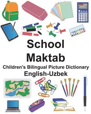 Read Online English-Uzbek School/Maktab Children's Bilingual Picture Dictionary - Richard Carlson | ePub