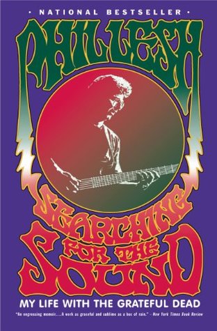 Download Searching for the Sound: My Life with the Grateful Dead - Phil Lesh file in PDF
