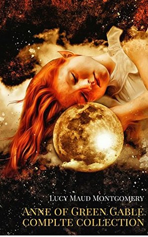 Read Anne of Green Gables Collection: Anne of Green Gables, Anne of the Island, and More Anne Shirley Books - L.M. Montgomery file in ePub