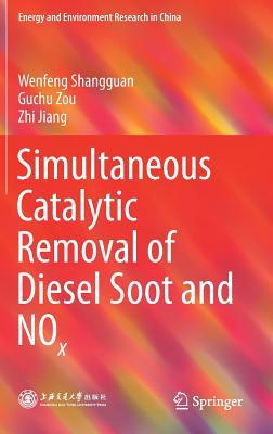 Full Download Simultaneous Catalytic Removal of Diesel Soot and Nox - Wenfeng Shangguan file in PDF