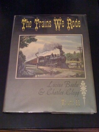 Read The Trains We Rode, Vol. 2: Northern Pacific - Wabash - Lucius Beebe file in PDF