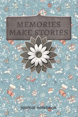 Download Memories Make Stories: 6x9 Journal, Lined Paper - 100 Pages, Poignant Personal Notebook, Diary Recollection of Past Events, Vintage Style Distressed Christmas Pattern Reminiscence Book - Rainy Day Dreams file in ePub