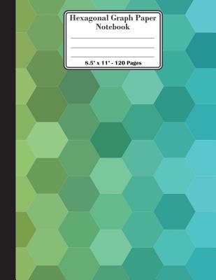 Full Download Hexagonal Graph Paper Notebook. 8.5 X 11. 120 Pages: Green Blue Hexagons Background Pattern Cover. 1/2 Inch Hexagons. Organic Chemistry Hexagon Paper, Quilting Design Paper, Creative Crafts, Honeycomb Paper, Game Map Drawings, Board Game and Video Game -  file in PDF