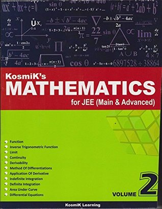Read Online Kosmik's Mathematics for JEE Main & Advanced (Kosmik's Mathematics for JEE Main & Advanced Volume 2) - KosmiK Learning | PDF