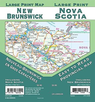 Read Online New Brunswick / Nova Scotia Large Print, Nova Scotia Provincial Map - Lucidmap / GM Johnson | PDF