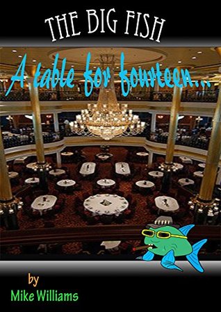 Download The Big Fish A table for fourteen (The Big Fish Tails Book 13) - Mike Williams | PDF