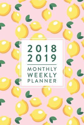 Download 2018 2019 Monthly Weekly Planner: Pink Lemons, July 2018 - December 2019, 6 X 9 -  file in ePub