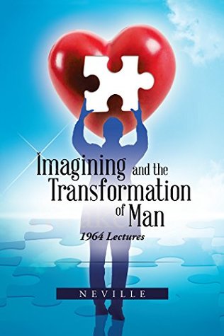 Download Imagining and the Transformation of Man: 1964 Lectures - Neville Goddard file in ePub