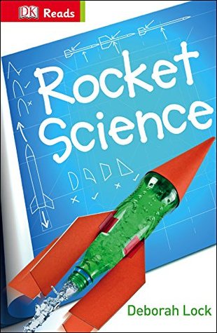 Read Online Rocket Science (DK Reads Starting To Read Alone) - Deborah Lock | ePub