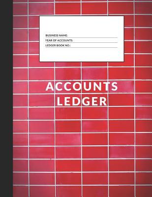Read Online Accounts Ledger: Simple Accounts Ledger for Home or Business -  | PDF