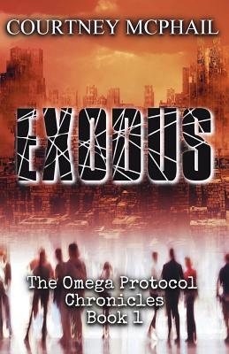 Download Exodus: Book 1 of the Omega Protocol Chronicles - Courtney McPhail file in ePub