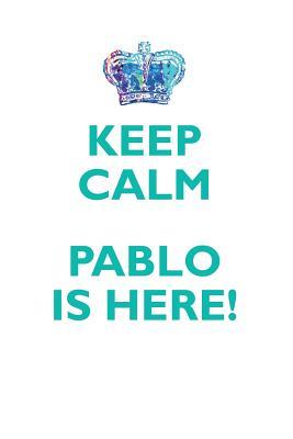 Download KEEP CALM, PABLO IS HERE AFFIRMATIONS WORKBOOK Positive Affirmations Workbook Includes: Mentoring Questions, Guidance, Supporting You - Affirmations World | ePub