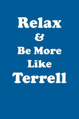 Download Relax & Be More Like Terrell Affirmations Workbook Positive Affirmations Workbook Includes: Mentoring Questions, Guidance, Supporting You - Affirmations World | ePub