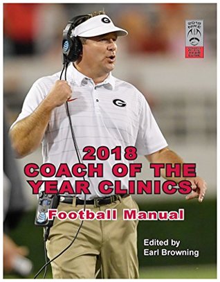 Full Download 2018 Coach of the Year Clinics Football Manual - Earl Browning | ePub