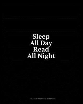 Download Sleep All Day Read All Night: Blank Sheet Music - 10 Staves - Minkyo Press file in ePub