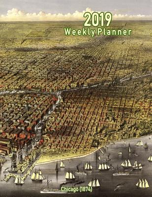 Read 2019 Weekly Planner: Chicago (1874): Vintage Panoramic Map -  | ePub