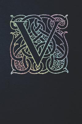 Read Online Notebook: Celtic Initial V - Multi Color on Black - Lined Diary / Journal -  | PDF