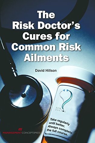 Read The Risk Doctor's Cures for Common Risk Ailments - David Hillson file in ePub