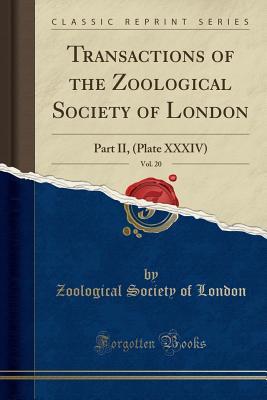 Download Transactions of the Zoological Society of London, Vol. 20: Part II, (Plate XXXIV) (Classic Reprint) - Zoological Society of London | PDF