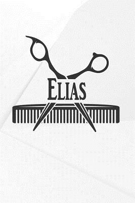 Full Download Elias: Barber Hairdresser Personalized Name Notebook Journal Diary Sketchbook with 120 Lined Pages 6x9 -  | ePub