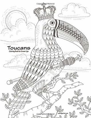 Read Online Toucans Coloring Book for Grown-Ups 1: Volume 1 - Nick Snels file in ePub
