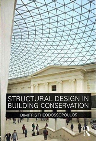 Full Download Structural Design In Building Conservation (Original Price Â£ 38.99) - Theodossopoulos | ePub