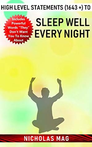 Read High Level Statements (1643  ) to Sleep Well Every Night - Nicholas Mag | PDF