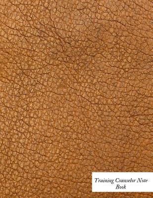 Read Online Training Counselor Notebook: Supervisor & Counselors Reference Guide for Therapists, Managers & Social Work Step by Step Definitive Reference for Life Coach Professionals to Record Action Plans, Note and Sessions & Development Paperback -  file in ePub