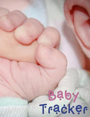 Read Baby Tracker: Record Your Baby Activity: Eat, Sleep, Poo and Poop Journal - Mandy White | ePub