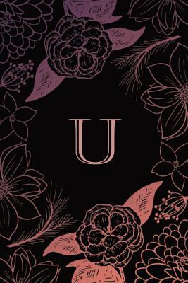 Read Online U: Monogrammed Blank Lined Journal: Beautiful and Classic: Purple, Pink and Black Floral Design - Vintage Lettering Stationery file in PDF