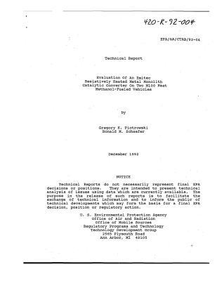 Read Online Evaluation of an Emitec Resistively Heated Metal Monolith Catalytic Converter on Two M100 Neat Methanol-Fueled Vehicles - United States Environmental Protect Epa | PDF