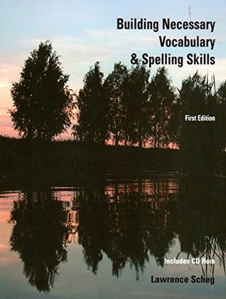 Full Download Building Necessary Vocabulary & Spelling Skills - Lawrence Scheg file in ePub