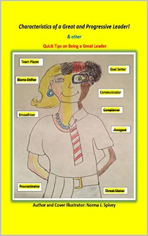 Full Download Characteristics of a Great and Progressive Leader! - Norma Spivey file in PDF