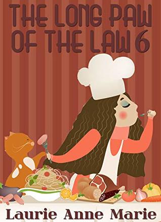 Read Online Long Paw of the Law 6 (Ashley Crane Cozy Mystery) - Laurie Anne Marie file in PDF