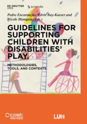Full Download Guidelines for Supporting Children with Disabilities' Play: Methodologies, Tools, and Contexts - Pedro Encarnacao | ePub