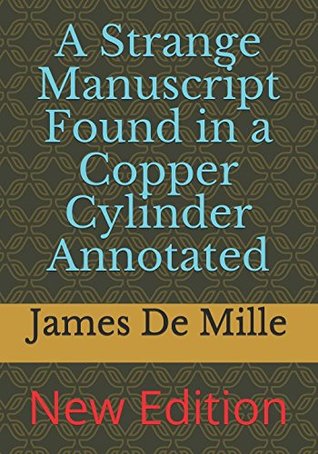 Download A Strange Manuscript Found in a Copper Cylinder - James De Mille file in PDF