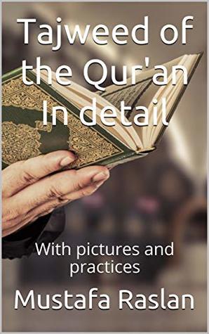 Download Tajweed of the Qur'an In detail: With pictures and practices - Mustafa Raslan file in PDF