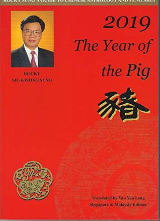 Download Rocky Sung's Guide to Chinese Astrology and Feng Shui 2019 Year of the Pig - Rocky Siu-Kwong Sung file in ePub