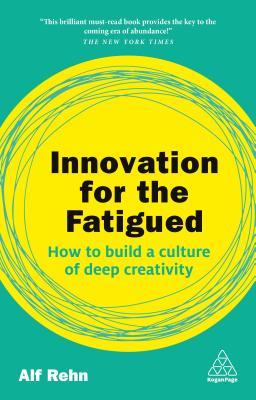 Read Online Saving Innovation: Designing Cultures That Deliver Idea Execution Not Exhaustion - Alf Rehn file in PDF
