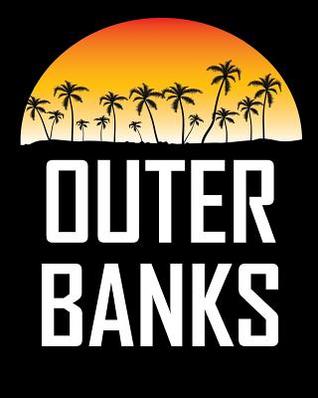 Read Online Outer Banks: Summer Beach Vacation Travel Planner and Diary (8 X 10) - Nadine a Brady | PDF